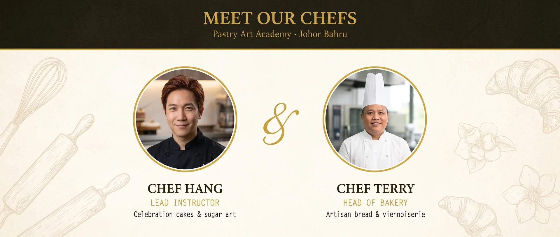 Chef Hang, Lead Instructor, and Chef Terry, Head of Bakery, at Pastry Art Academy in Johor Bahru